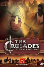 Guarda online Crusades: Crescent & the Cross gratuitamente. Crusades: Crescent & the Cross poster
