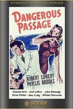 Watch Dangerous Passage online free. Dangerous Passage poster