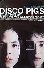 Watch Disco Pigs online free. Disco Pigs poster