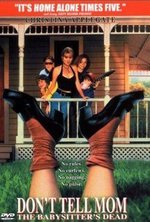 Watch Don't Tell Mom the Babysitter's Dead online free. Don't Tell Mom the Babysitter's Dead poster