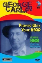 Смотреть George Carlin: Playin' with Your Head онлайн бесплатно.