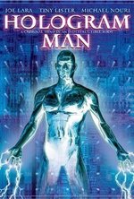 Смотреть Hologram Man онлайн бесплатно.