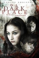 Смотреть In a Dark Place онлайн бесплатно.