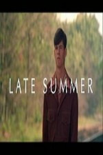 Guarda online Late Summer gratuitamente.