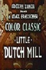 Regarder Little Dutch Mill en ligne gratuitement.