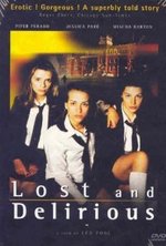 Watch Lost and Delirious online free.