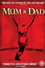 Watch Mum & Dad online free.