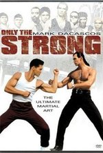 Watch Only the Strong online free.