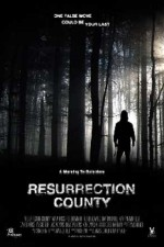 Watch Resurrection County online free. Resurrection County poster