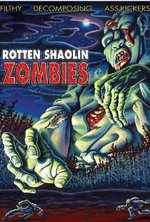 Смотреть Rotten Shaolin Zombies онлайн бесплатно.
