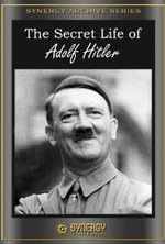 Watch The Secret Life of Adolf Hitler online free.