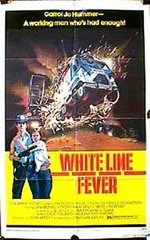 Смотреть White Line Fever онлайн бесплатно.