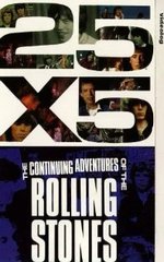 Watch 25x5: The Continuing Adventures of the Rolling Stones kostenlos online.