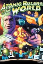 Смотреть Atomic Rulers онлайн бесплатно. Atomic Rulers poster
