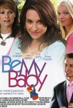 Watch Be My Baby kostenlos online. Be My Baby poster