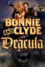 Regarder Bonnie & Clyde vs. Dracula en ligne gratuitement.