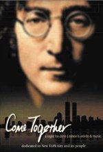 Watch Come Together: A Night for John Lennon's Words and Music online free. Come Together: A Night for John Lennon's Words and Music poster