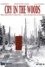 Watch Cry in the Woods kostenlos online.