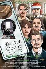 Смотреть Do Not Disturb онлайн бесплатно.