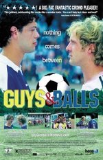 Guarda online Guys and Balls gratuitamente. Guys and Balls poster