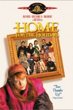 Watch Home for the Holidays online free. Home for the Holidays poster