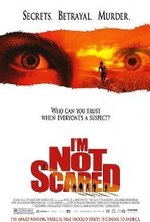 Смотреть I'm Not Scared онлайн бесплатно.
