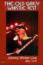 Watch Johnny Winter: The Old Grey Whistle Test kostenlos online.