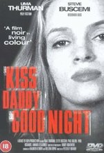 Watch Kiss Daddy Goodnight online free.
