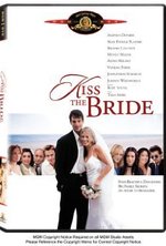 Смотреть Kiss the Bride онлайн бесплатно.