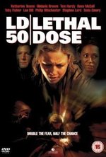 Смотреть LD 50 Lethal Dose онлайн бесплатно.