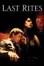 Watch Last Rites online free. Last Rites poster