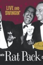 Watch Live and Swingin': The Ultimate Rat Pack Collection online free.