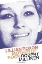 Watch Mother of Rock Lillian Roxon online free.