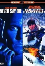 Watch Never Say Die kostenlos online.