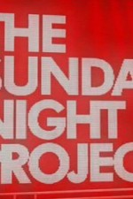 Watch The Sunday Night Project online free. The Sunday Night Project poster
