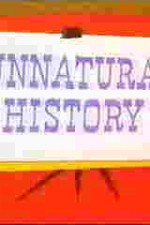 Guarda online Unnatural History gratuitamente.