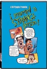 Watch I Married a Strange Person online free.