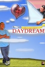 Смотреть Daydreams онлайн бесплатно.