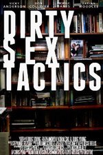 Watch Dirty Sex Tactics online free.