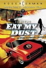 Watch Eat My Dust online free. Eat My Dust poster