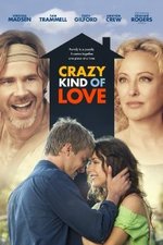 Guarda online Crazy Kind of Love gratuitamente.