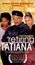 Watch Retiring Tatiana online free. Retiring Tatiana poster