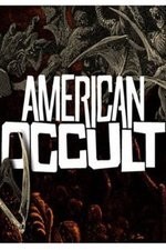 Guarda online American Occult gratuitamente.