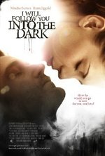 Watch I Will Follow You Into the Dark online free.