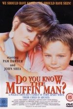 Watch Do You Know the Muffin Man kostenlos online.