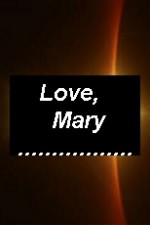 Guarda online Love, Mary gratuitamente. Love, Mary poster
