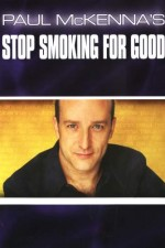 Смотреть Paul McKenna's Stop Smoking for Good онлайн бесплатно.
