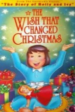 Watch The Wish That Changed Christmas online free.