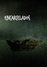 Watch Encarcelados kostenlos online.