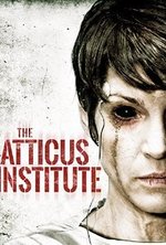 Regarder The Atticus Institute en ligne gratuitement.